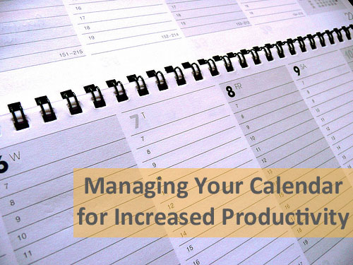 Managing Your Calendar for Increased Productivity