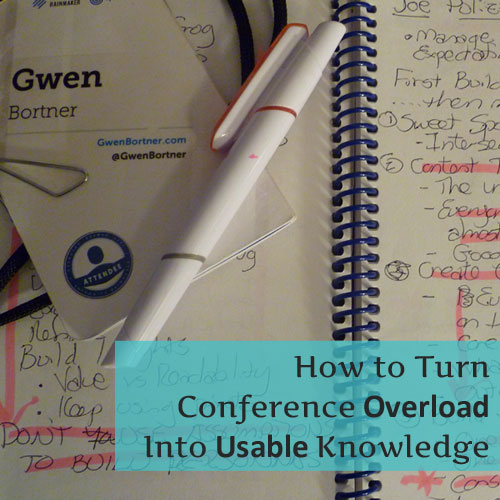 How to Turn Conference Overload into Usable Knowledge