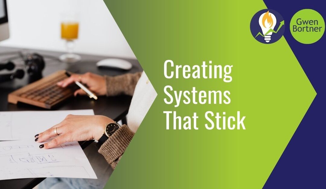 Creating Systems That Stick blog graphic