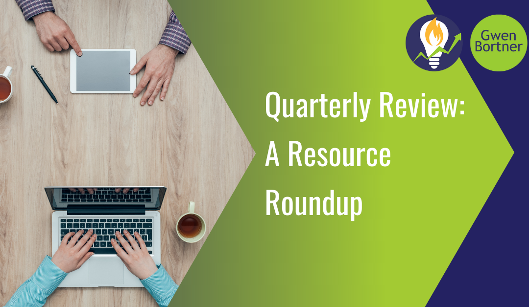 Quarterly Review: A Resource Roundup