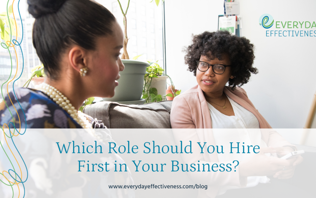 Which Role Should You Hire First in Your Business?