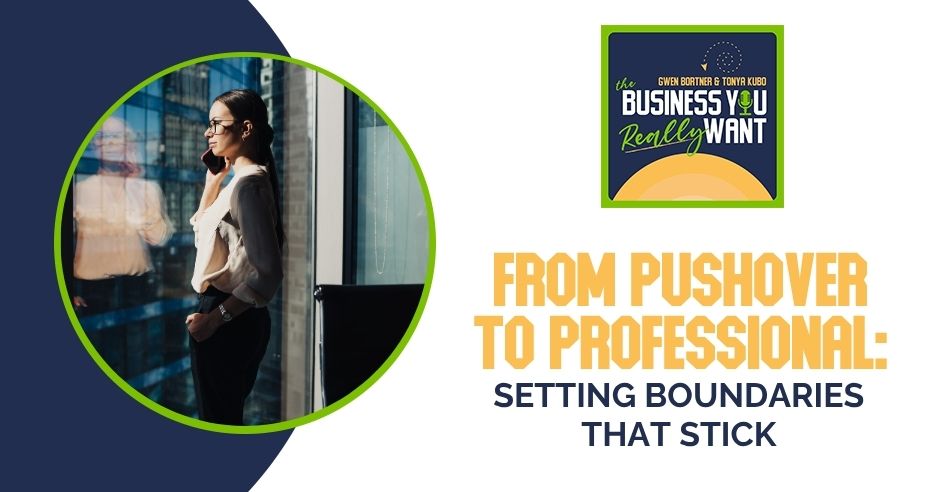 From Pushover To Professional: Setting Boundaries That Stick