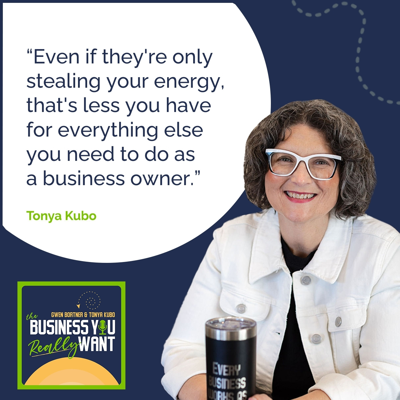 The Business You Really Want | Energy Vampires