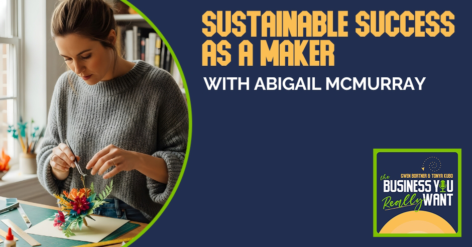 The Business You Really Want | Abigail McMurray | Sustainable Success